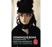 Berthe Morisot Berthe Morisot (Auteur), Dominique Bona (Auteur)