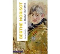 Berthe Morisot Berthe Morisot (Auteur), Samuel Rodary (Auteur)