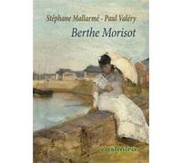 Berthe Morisot Berthe Morisot (Auteur), Stéphane Mallarmé (Auteur), Paul Valéry (Auteur)