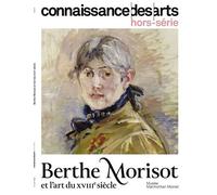 Berthe morisot - Collectif - Connaissance Des Arts Revue - broché - Revue