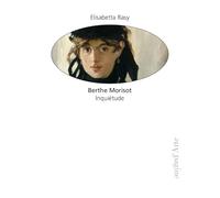 Berthe Morisot: Inquiétude