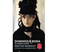 Berthe Morisot - Le Secret De La Femme En Noir