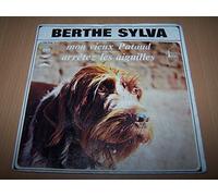 Berthe Sylva - Mon vieux pataud - Arretez les aiguilles - 45 tours - 7"