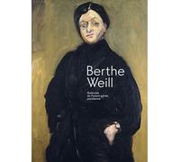 Berthe Weill - Galeriste De L'avant-Garde Parisienne