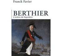 Berthier – L'ombre de Napoléon – Perrin
