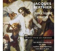 Berthier, Jacques - Quand le Seigneur Se Montrera / Hym