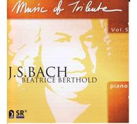 Berthold,Beatrice - Music of Tribute-J.S.Bach Vol.5