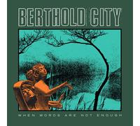 Berthold City - When Words Are Not Enough [Vinyl Lp] Colored Vinyl, Gatefold Lp Jacket