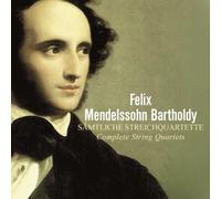 Bertholdy-Quartett – Mendelssohn : Quatuors à cordes complets