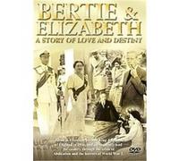Bertie And Elizabeth - A Story Of Love And Destiny G