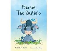 Bertie The Buffalo by Wendy H. Jones Inconnu (Auteur)