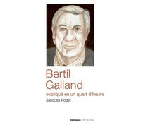 Bertil Galland expliqué en un quart d'heure