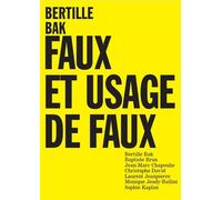 Bertille Bak Faux et usage de faux - Baptiste Brun - Presses Universitaires Rennes - broché - Essai