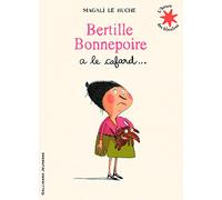 Bertille Bonnepoire a le cafard… - L'heure des histoires - De 3 à 6 ans