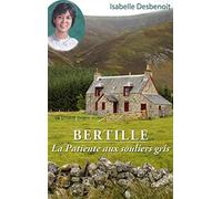 Bertille La Patiente aux souliers gris