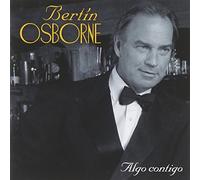 Bertin Osborne - Algo Contigo [Import]