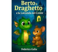 Berto il Draghetto e la Locanda del Conte