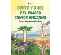 Berto y Rabí y el pájaro cantor africano