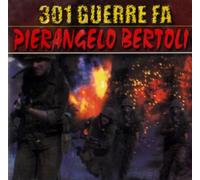 Bertoli Pierangelo - 301 Guerre Fa