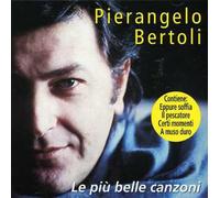 Bertoli Pierangelo - Le Piu' Belle Canzoni