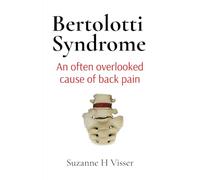 Bertolotti Syndrome: An often overlooked cause of chronic back pain