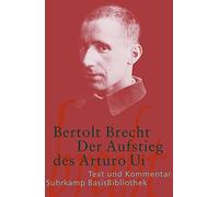 Bertolt Brecht Der Aufstieg des Arturo Ui: Text und Kommentar (Suhrkamp (Poche)