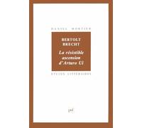 Bertolt Brecht : La Résistible Ascension d'Arturo Ui