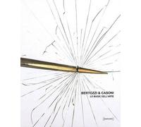 Bertozzi & Casoni: Le Bugie Dell'arte