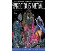 Bertram, Ian - Precious Metal: From the World of Little Bird