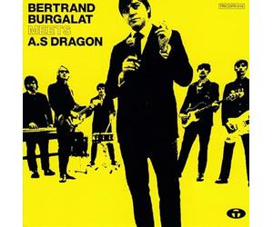 Bertrand Burgalat - Bertrand Burgalat Meets A.S Dragon