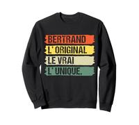 Bertrand L’Original Le Vrai L’Unique Cadeau Prénom Vintage Sweatshirt