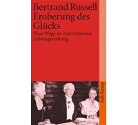 Bertrand Russel Eroberung des Glücks: Neue Wege zu einer besseren Lebens (Poche)