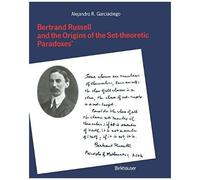Bertrand Russell And The Origins Of The Set-Theoretic 'paradoxes