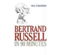 Bertrand Russell in 90 Minutes Paul Strathern (Auteur)