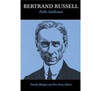 Bertrand Russell Public Intellectual by Peter Stone Peter Stone (Auteur)