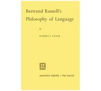 Bertrand Russell's Philosophy Of Language