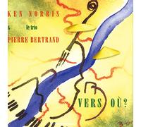 Bertrand Trio Pierre - vers Où