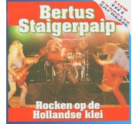 Bertus Staigerpaip - Rocken OP De Hollandse Kl [Import]