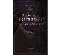 Berühmte Freimaurer: W. A. Mozart, Königin Luise Von Preußen, Friedrich Rückert, Ferdinand Freiligrath