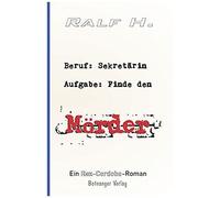 Beruf: Sekretärin - Aufgabe: Finde Den Mörder (Rex Cordoba)