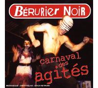 Bérurier Noir - Carnaval des agités