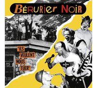 Berurier Noir - Ils Veulent Nous Tuer (1983-2023 Edition) [Import]