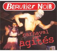 Bérurier Noir - Le carnaval des agités - Edition remasterisé digipack