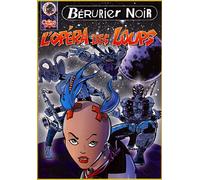 Les Bérurier Noir : L'opéra des loups