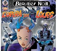 Berurier Noir - L'Opéra des Loups - Edition digipack