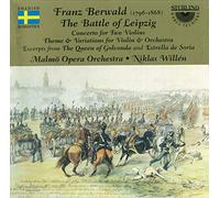 Berwald – Œuvres orchestrales : La Bataille de Leipzig, Concerto pour deux violon – Willen