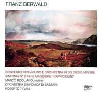Berwarld, Franz - Concerto pour Violon / Symphonie No.2 "Capricieuse"