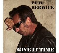 Berwick, Pete - Give It Time [Import]