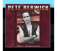 Berwick, Pete - Only Bleeding