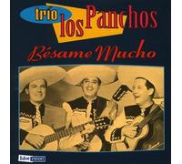 Besame Mucho by Trio Los Panchos (2008-08-02)